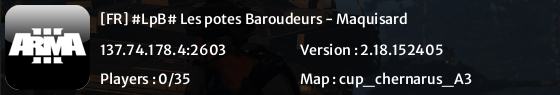 [FR] #LpB# Les potes Baroudeurs - Maquisard